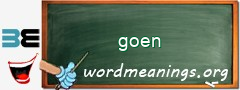 WordMeaning blackboard for goen